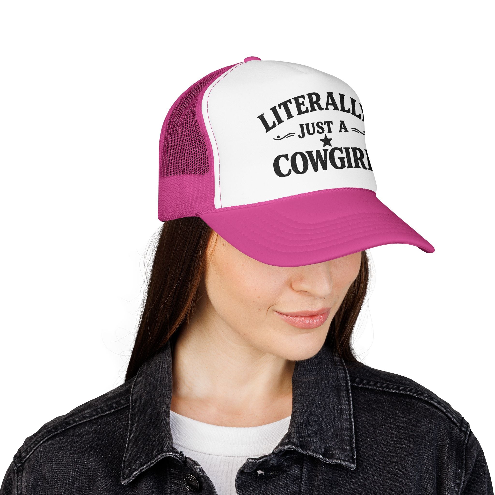 Cowgirl Trucker Hat - "Literally Just A Cowgirl" Foam Mesh Cap