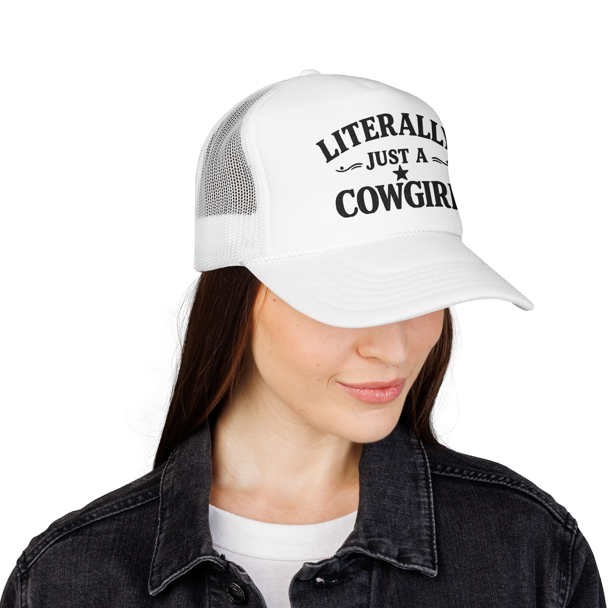 Cowgirl Trucker Hat - "Literally Just A Cowgirl" Foam Mesh Cap